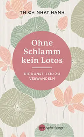 Hanh | Ohne Schlamm kein Lotos | Buch | 978-3-96860-016-1 | www.sack.de