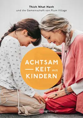 Hanh |  Achtsamkeit mit Kindern | Buch |  Sack Fachmedien