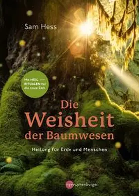 Hess / Weiß |  Die Weisheit der Baumwesen | eBook | Sack Fachmedien