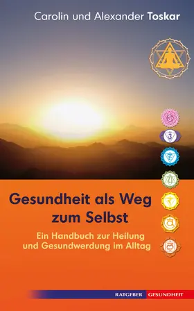 Toskar |  Gesundheit als Weg zum Selbst | eBook | Sack Fachmedien