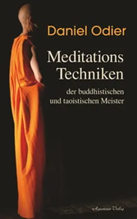 Odier |  Meditations-Techniken der buddhistischen und taoistischen Meister | eBook | Sack Fachmedien