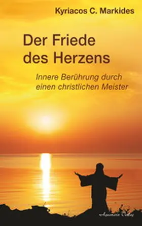 Markides |  Der Friede des Herzens: Innere Berührung durch einen christlichen Meister | eBook | Sack Fachmedien