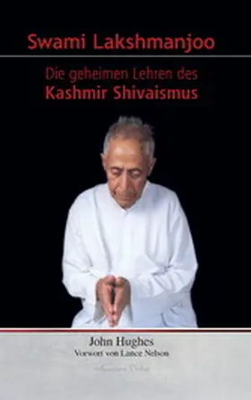 Hughes |  Swami Lakshmanjoo: Die geheimen Lehren des Kashmir Shivaismus | eBook | Sack Fachmedien