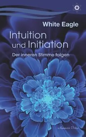Eagle | Intuition und Initiation: Der inneren Stimme folgen | E-Book | www.sack.de