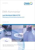 DWA Deutsche Vereinigung für Wasserwirtschaft, Abwasser und Abfall e.V. / Franz / Dr. jur. Kamp |  DWA-Kommentar zum Merkblatt DWA-M 715 Ölbeseitigung auf Verkehrsflächen (Dezember 2017) | Buch |  Sack Fachmedien