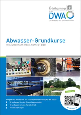 Felber / Austermann-Haun / F.Hirthammer in der DWA |  Abwasser-Grundkurse | Buch |  Sack Fachmedien