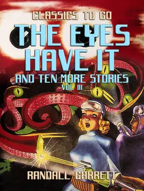 Garrett |  The Eyes Have It and ten more Stories Vol III | eBook | Sack Fachmedien