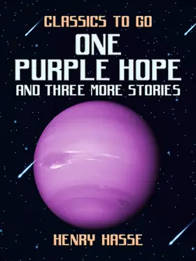 Hasse |  One Purple Hope and three more Stories | eBook | Sack Fachmedien