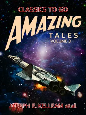 E. Kelleam |  Amazing Tales Volume 3 | eBook | Sack Fachmedien