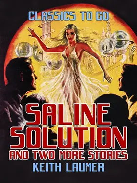 Laumer |  Saline Solution and two more stories | eBook | Sack Fachmedien