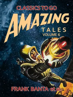 Banta |  Amazing Tales Volume 6 | eBook | Sack Fachmedien