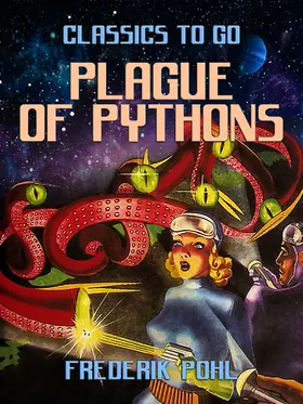 Pohl |  Plague of Pythons | eBook | Sack Fachmedien