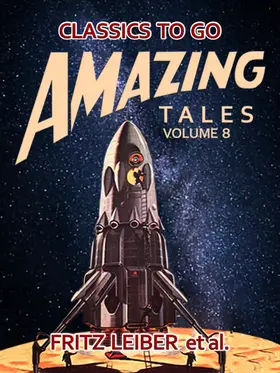Leiber |  Amazing Tales Volume 8 | eBook | Sack Fachmedien