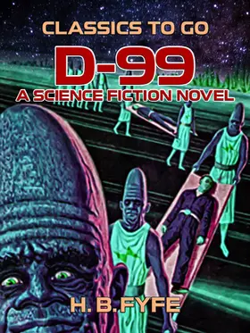 Fyfe |  D-99: A Science Fiction Novel | eBook | Sack Fachmedien