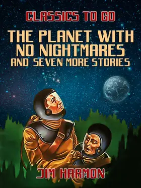 Harmon |  The Planet With No Nightmares and seven more stories | eBook | Sack Fachmedien