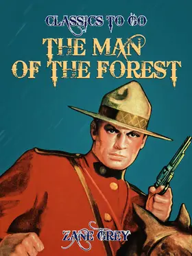 Grey |  The Man of the Forest | eBook | Sack Fachmedien