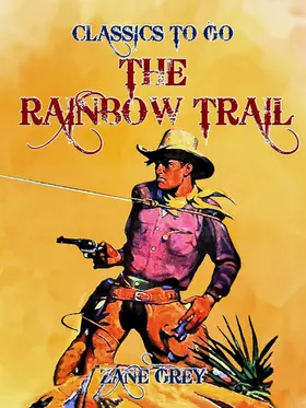Grey |  The Rainbow Trail | eBook | Sack Fachmedien