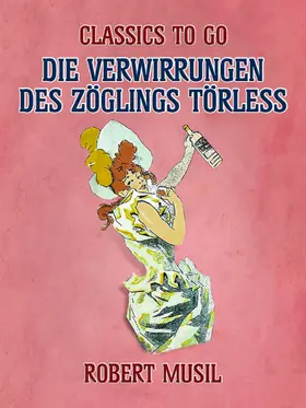 Musil |  Die Verwirrungen des Zöglings Törless | eBook | Sack Fachmedien