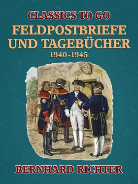 Richter |  Feldpostbriefe und Tagebücher - 1940-1945 | eBook | Sack Fachmedien