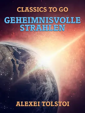 Tolstoi |  Geheimnisvolle Strahlen | eBook | Sack Fachmedien