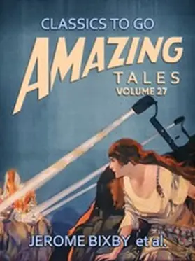 Bixby |  Amazing Tales Volume 27 | eBook | Sack Fachmedien