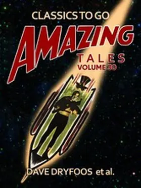 Dryfoos |  Amazing Tales Volume 30 | eBook | Sack Fachmedien