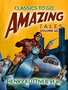 Kuttner |  Amazing Tales Volume 45 | eBook | Sack Fachmedien