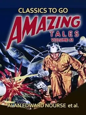Nourse |  Amazing Tales Volume 61 | eBook | Sack Fachmedien