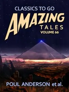 E. Gilbert |  Amazing Tales Volume 66 | eBook | Sack Fachmedien