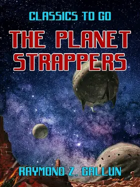 Gallun |  The Planet Strappers | eBook | Sack Fachmedien