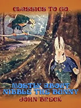 Breck |  Mostly About Nibble the Bunny | eBook | Sack Fachmedien