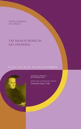 Casais Vila / Calderón de la Barca |  Las manos blancas no ofenden / Pedro Calderón de la Barca | Buch |  Sack Fachmedien