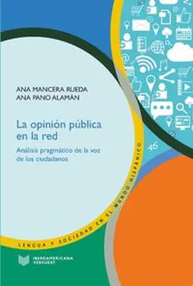Mancera Rueda / Pano Alamán | La opinión pública en la red : análisis pragmático de la voz de los ciudadanos | Buch | 978-3-96869-075-9 | www.sack.de