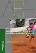 Fischer / Köhler / Reith |  Fútbol y sociedad en América Latina - Futebol e sociedade na | Buch |  Sack Fachmedien