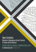 González / Klengel / Bruno |  Open Scriptures : Notation in Contemporary Artistic Practices in Europe and the Americas / | Buch |  Sack Fachmedien