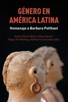 Sarh Albiez-Wieck / Hensel / Meding | Género en América Latina : homenaje a Barbara Potthast | Buch | 978-3-96869-198-5 | sack.de