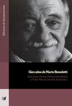 Rovira / Ruiz Bañuls / Sanchis Amat |  Cien años de Mario Benedetti | Buch |  Sack Fachmedien