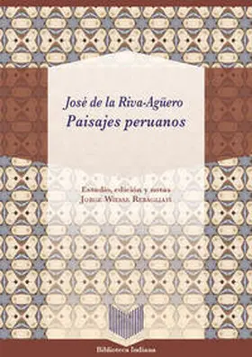 Wiesse Rebagliati / Riva Agu?¨ero |  Paisajes peruanos | Buch |  Sack Fachmedien