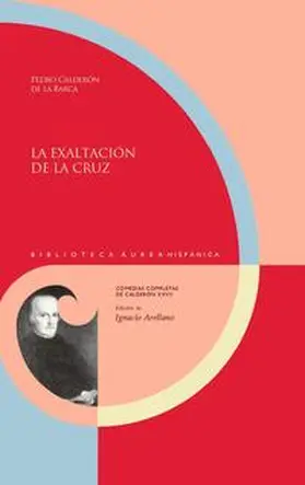 Arellano / Calderón de la Barca | La exaltación de la cruz / Pedro Calderón de la Barca | Buch | 978-3-96869-255-5 | sack.de