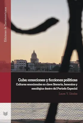 Sández |  Cuba: emociones y ficciones políticas | eBook | Sack Fachmedien