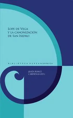 Ponce Cárdenas |  Lope de Vega y la canonización de San Isidro | Buch |  Sack Fachmedien