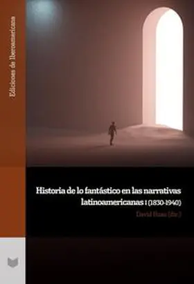 Roas | Historia de lo fantástico en las narrativas latinoamericanas I (1830-1940) | Buch | 978-3-96869-343-9 | www.sack.de