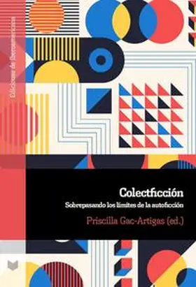 Gac-Artigas | Colectficción : sobrepasando los límites de la autoficción | Buch | 978-3-96869-370-5 | www.sack.de