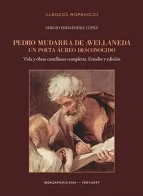 Fernández López | Pedro Mudarra de Avellaneda. Un poeta áureo desconocido : Vida y obras castellanas completas. Estudio y edición | Buch | 978-3-96869-378-1 | sack.de