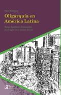 Waldmann |  Oligarquía en América Latina: Redes familiares dominantes en el siglo XIX e inicios del XX | Buch |  Sack Fachmedien