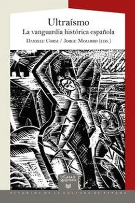 Corsi / Mojarro / Mojarro Romero | Ultraísmo : la vanguardia histórica española | Buch | 978-3-96869-425-2 | www.sack.de