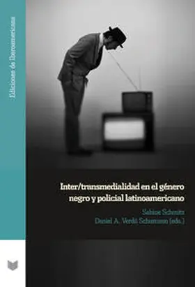 Schmitz / Verdú Schumann / Verdu´ Schumann |  Inter/transmedialidad en el género negro y policial latinoamericano | Buch |  Sack Fachmedien