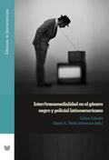 Schmitz / Verdú Schumann |  Inter/transmedialidad en el género negro y policial latinoamericano | Buch |  Sack Fachmedien