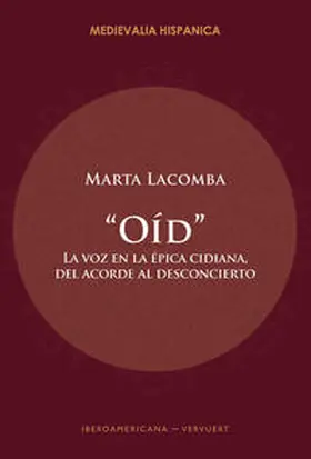 Lacomba |  “Oíd” : la voz en la épica cidiana, del acorde al desconcierto | Buch |  Sack Fachmedien