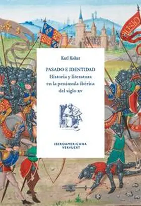 Kohut | Pasado e identidad : historia y literatura en la península ibérica del siglo XV | Buch | 978-3-96869-552-5 | www.sack.de